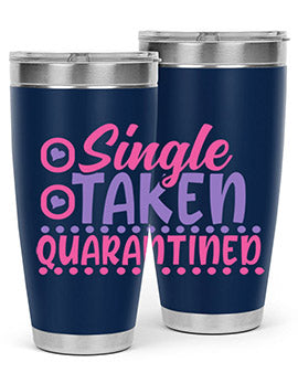 single taken quarantined Style 44#- corona virus- Tumbler