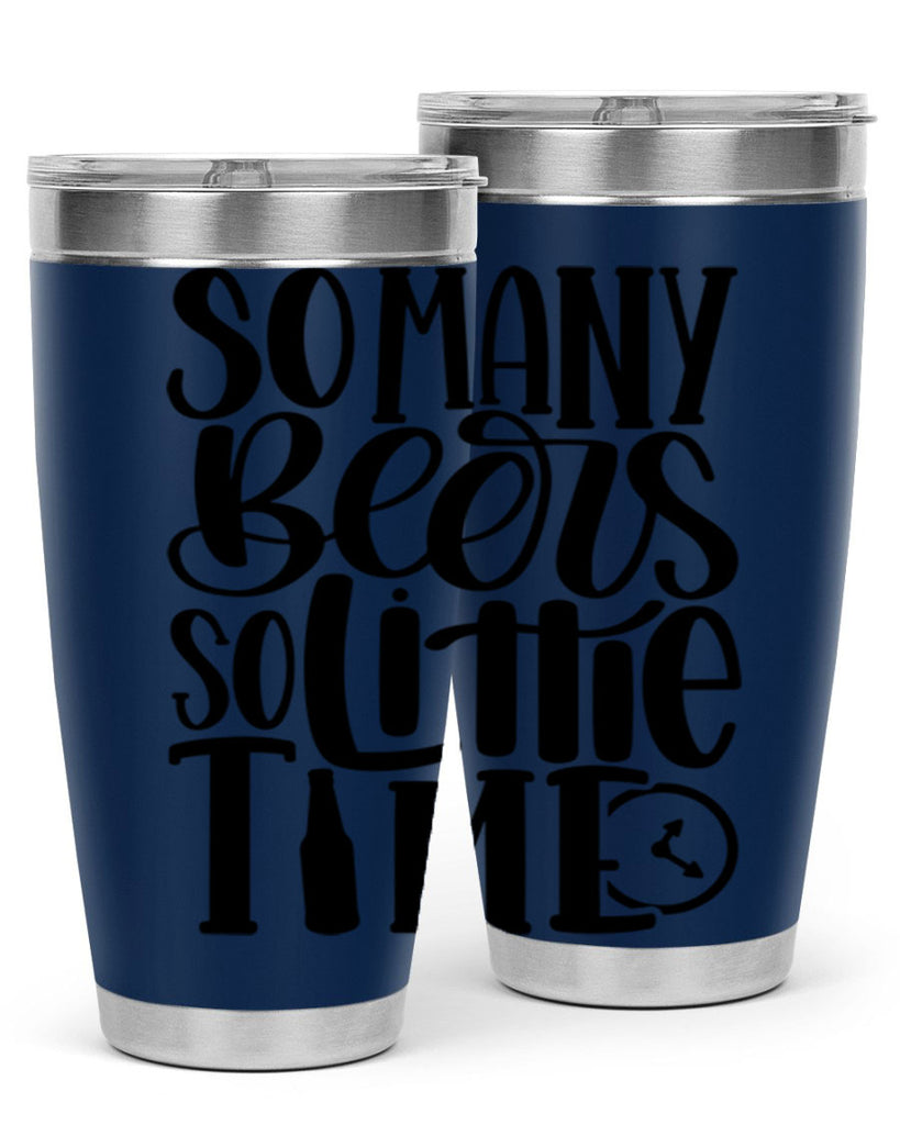 so many beers so little time 22#- beer- Tumbler