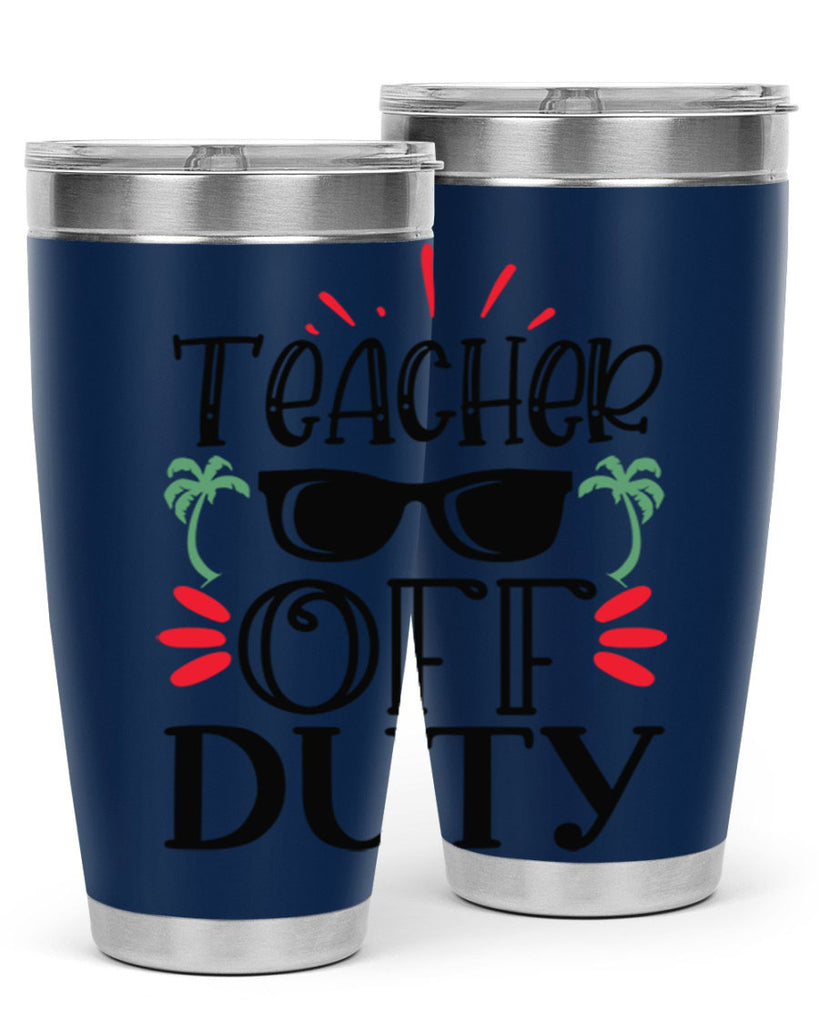 teacher off duty Style 142#- teacher- tumbler