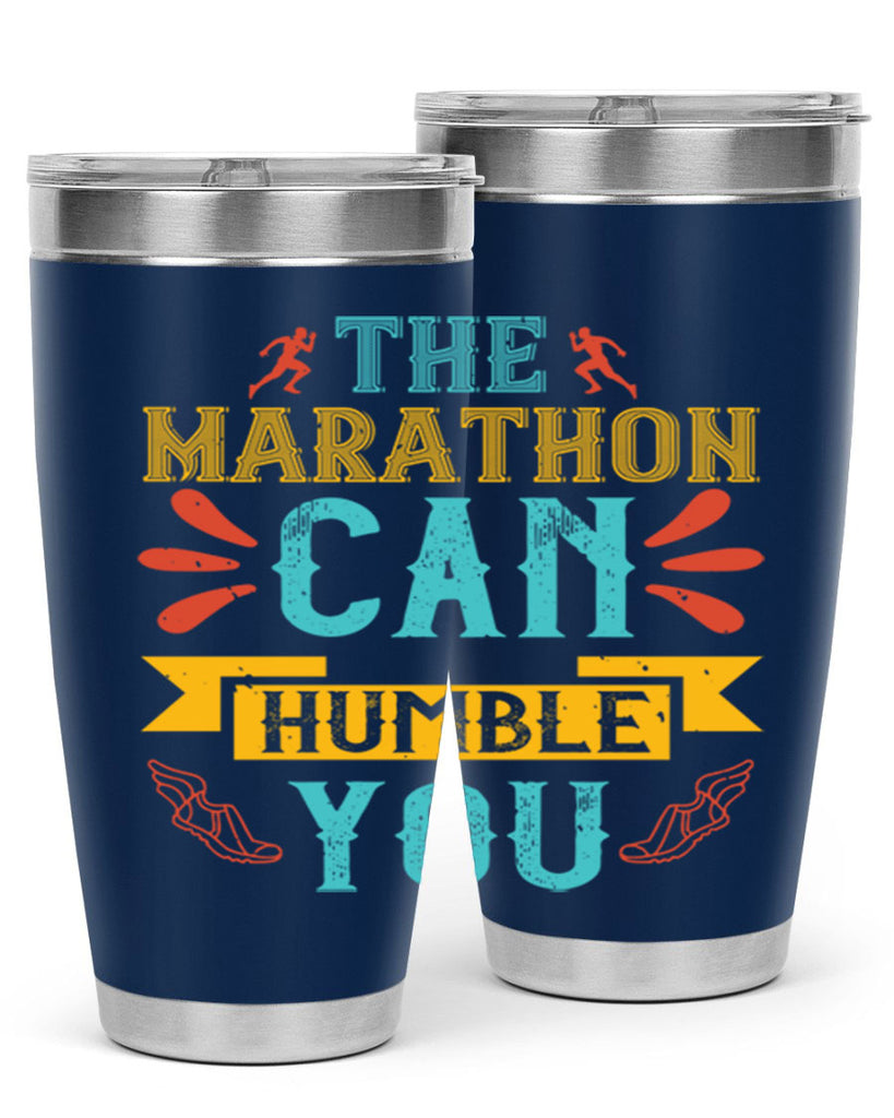the marathon can humble you 14#- running- Tumbler