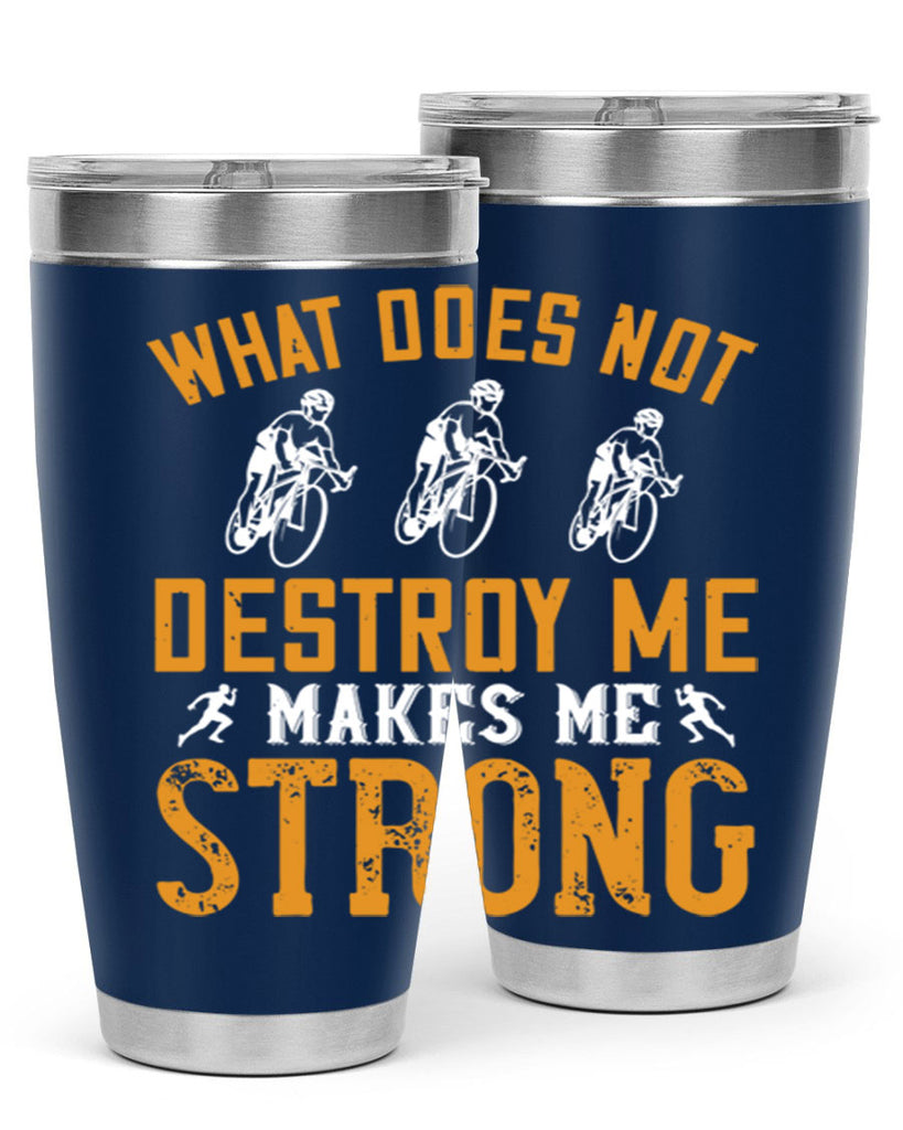 what does not destroy me makes me strong 4#- running- Tumbler