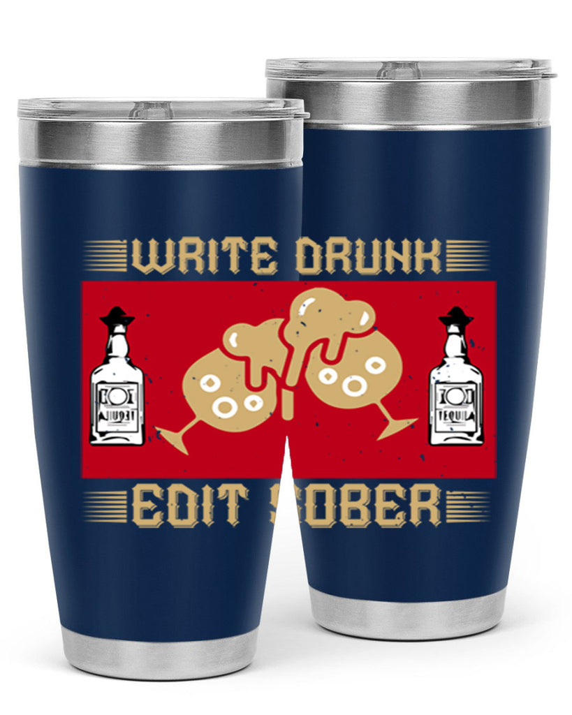 write drunk edit sober 14#- drinking- Tumbler