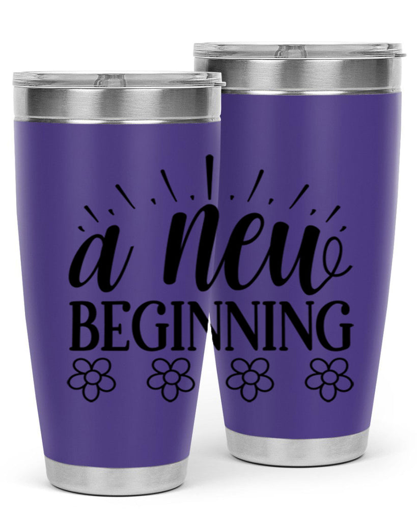 A new beginning  15#- spring- Tumbler