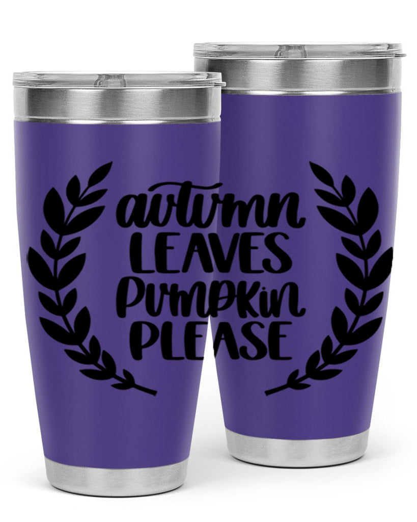 Autumn Leaves Pumpkin Please 476#- fall- Tumbler