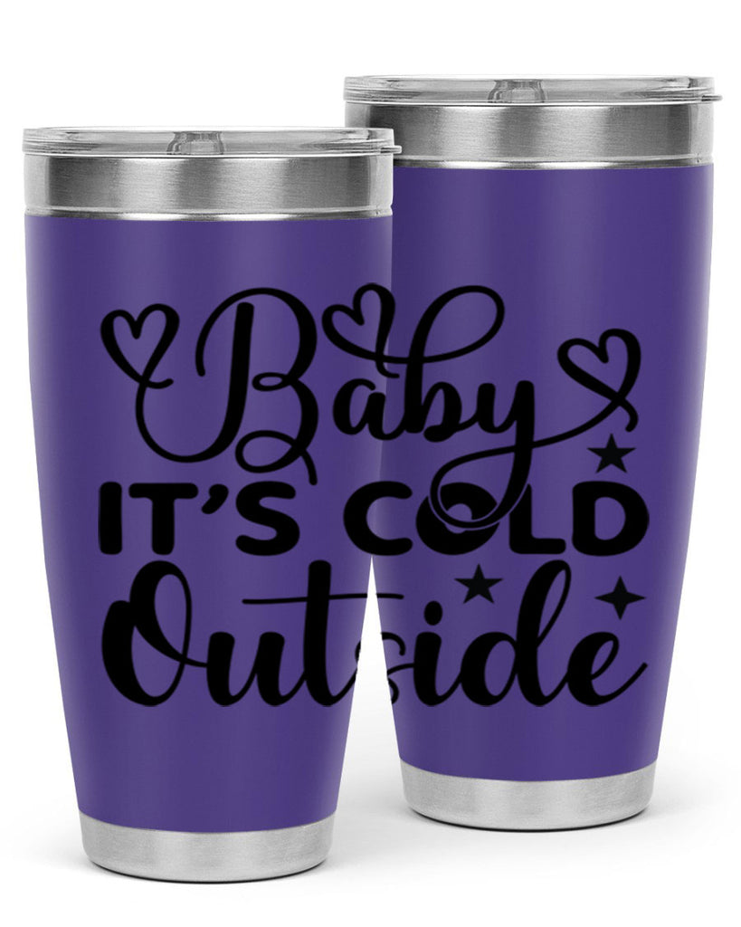Baby its cold outside 20#- winter- Tumbler