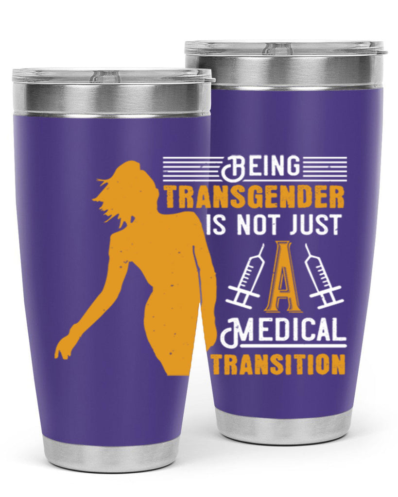 Being transgender is not just a medical transition Style 17#- medical- tumbler