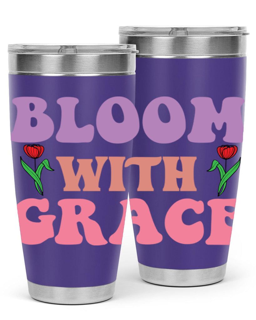 Bloom with Grace  90#- spring- Tumbler