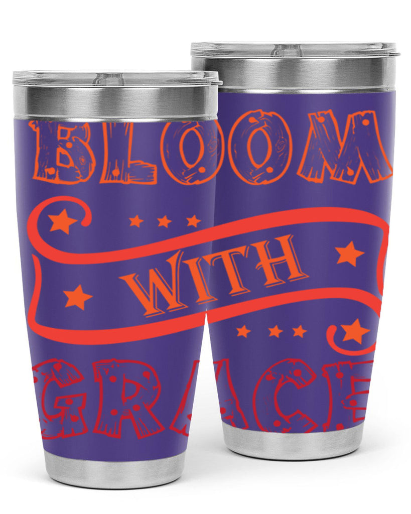 Bloom with grace  89#- spring- Tumbler