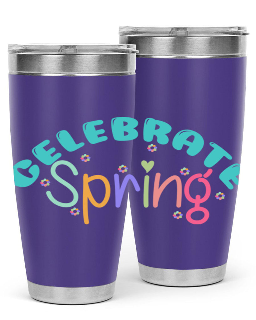 Celebrate Spring103#- spring- Tumbler