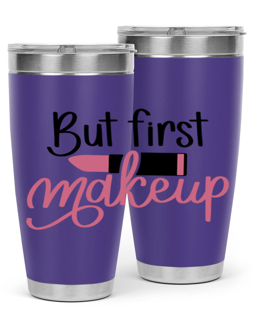 DXFBut First MakeupBut First Makeup Style 157#- make up- Tumbler