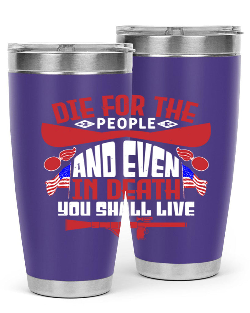 Die for the people and live Style 41#- Fourt Of July- Tumbler