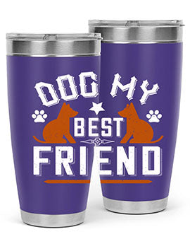 Dog My Best Friend Style 219#- dog- Tumbler