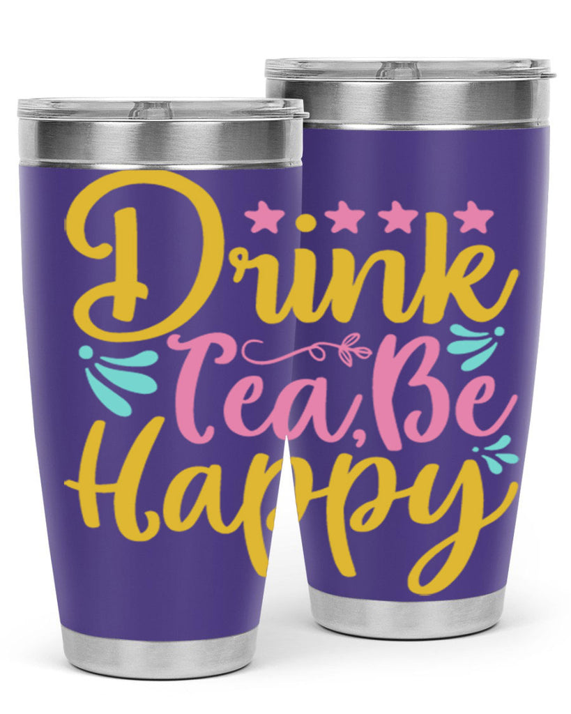 Drink tea be happy Style 67#- summer- Tumbler