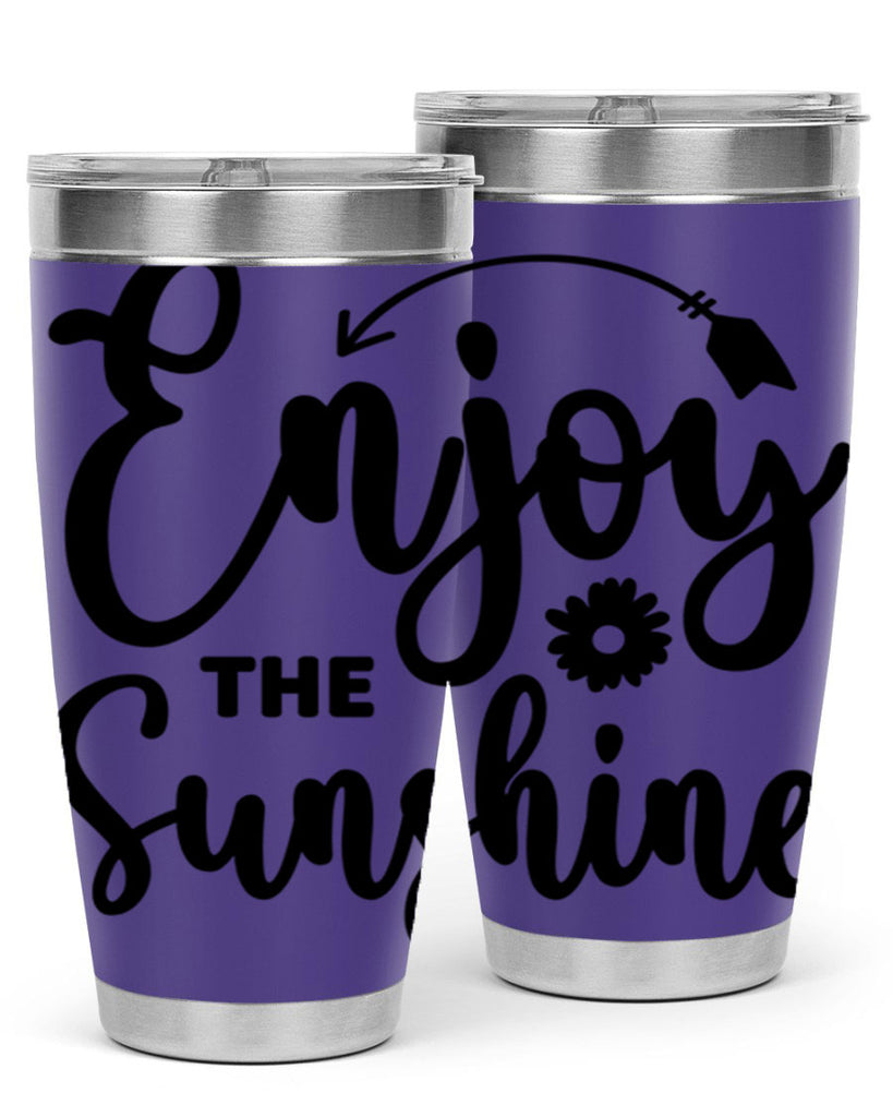 Enjoy The Sunshine134#- spring- Tumbler