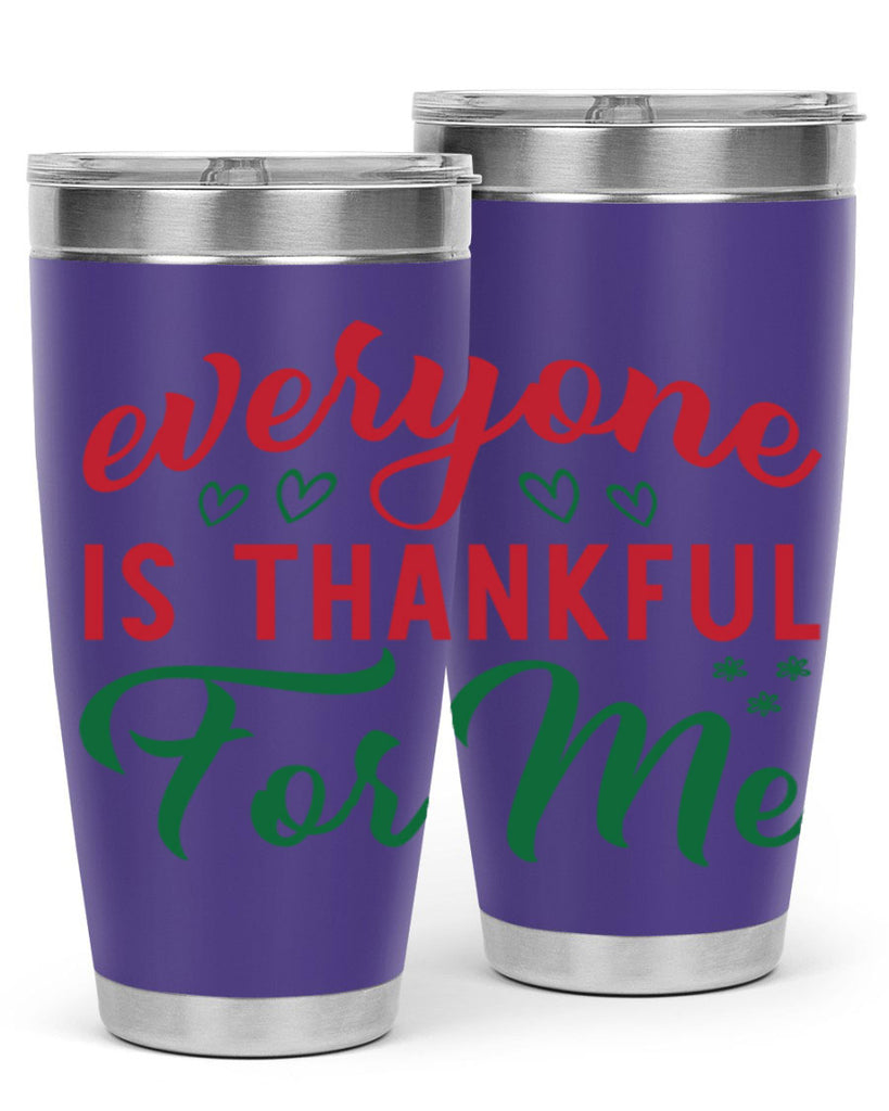 Everyone is Thankful for Me 77#- fall- Tumbler