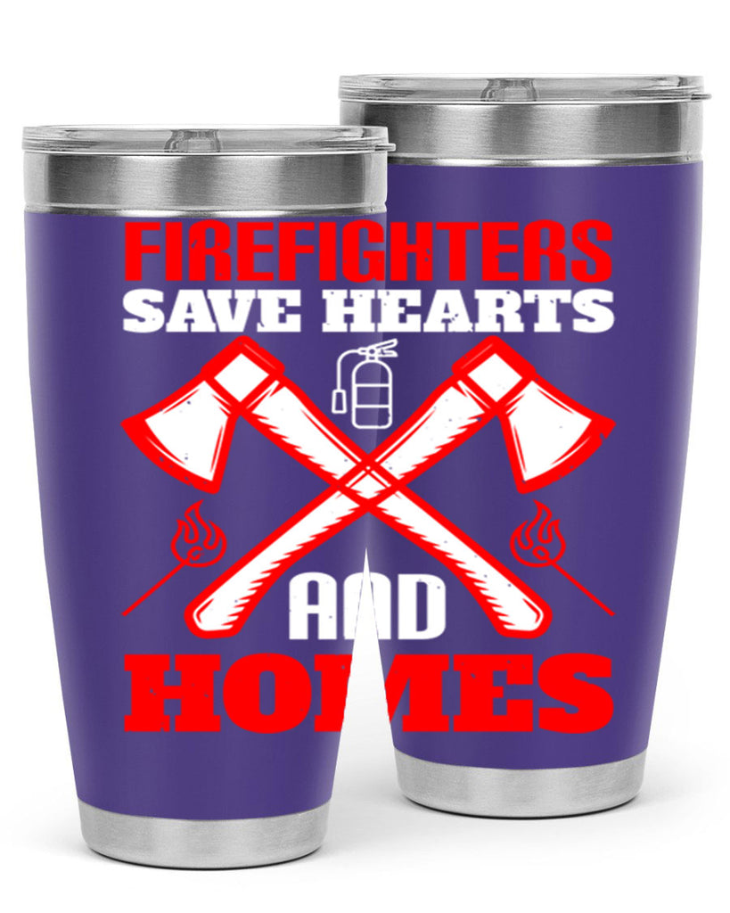 Firefighters save hearts and homes Style 72#- fire fighter- tumbler