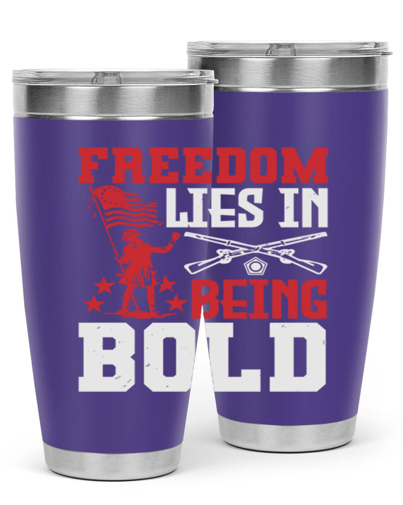 Freedom lies in being Style 11#- Fourt Of July- Tumbler