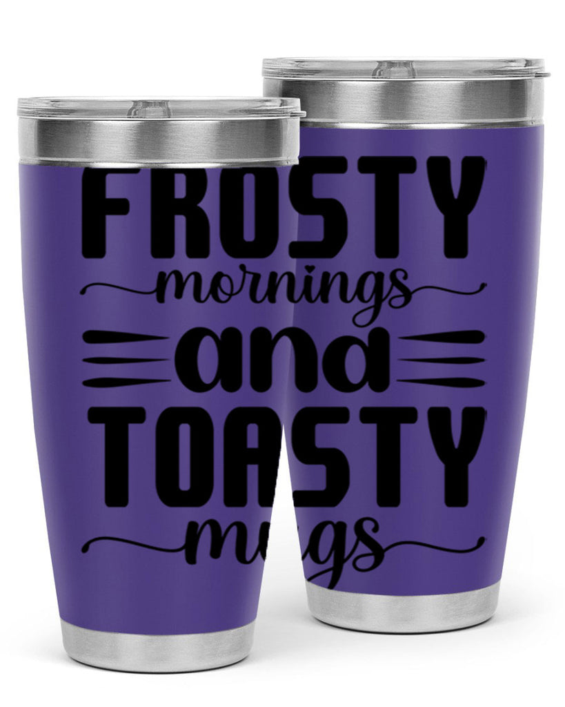 Frosty Mornings and Toasty Mugs 108#- winter- Tumbler