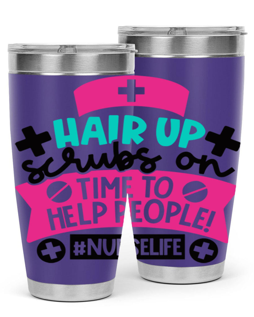 Hair Up Scrubs On Time To Help People Nurselife Style Style 180#- nurse- tumbler