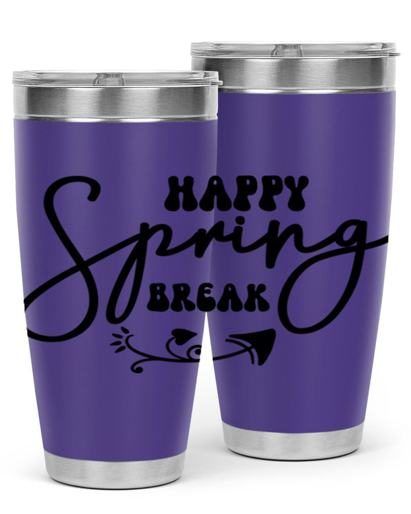 Happy Spring Break159#- spring- Tumbler