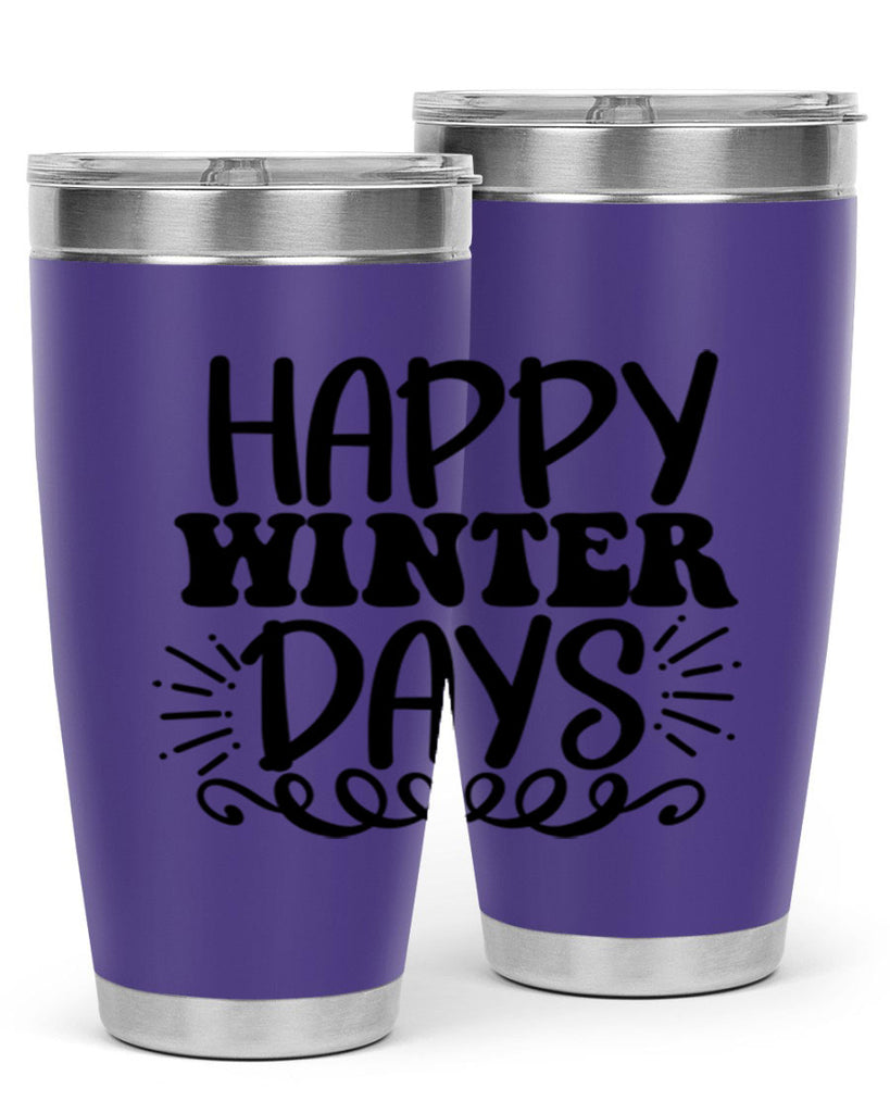 Happy Winter Days 126#- winter- Tumbler