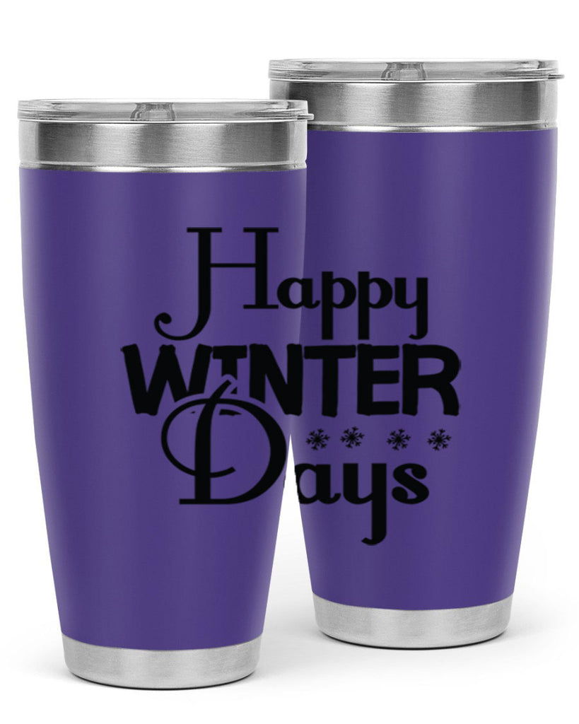 Happy Winter Days 128#- winter- Tumbler