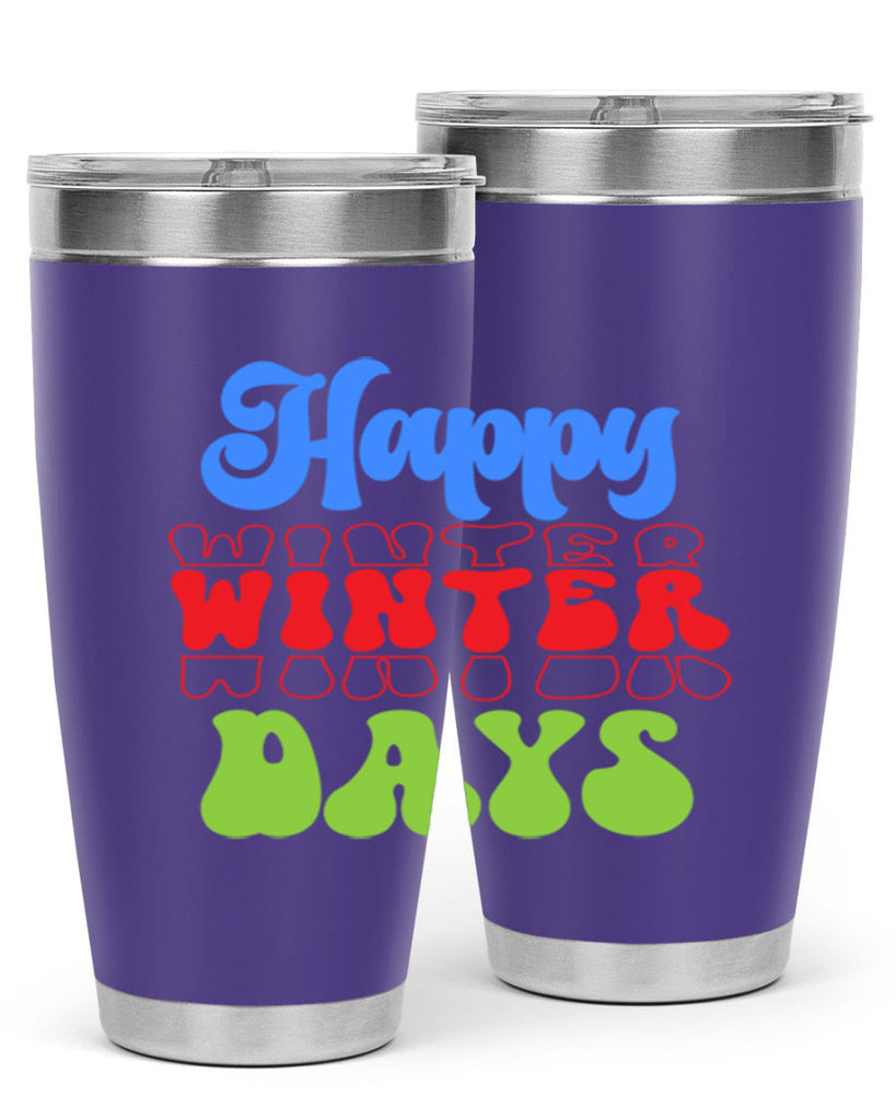 Happy winter days 130#- winter- Tumbler