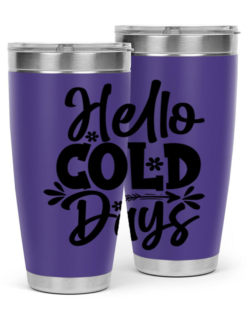 Hello Cold Days 150#- winter- Tumbler