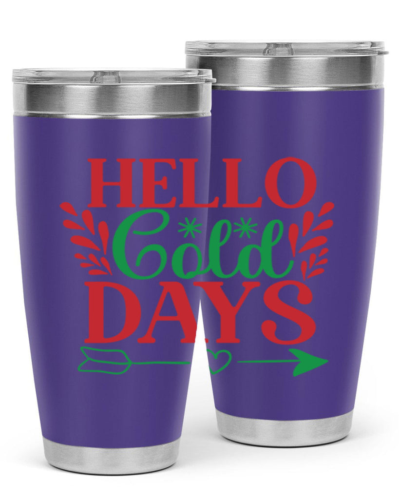 Hello Cold Days 153#- winter- Tumbler
