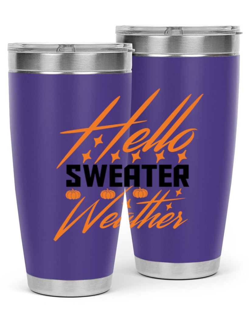 Hello Sweater Weather 295#- fall- Tumbler
