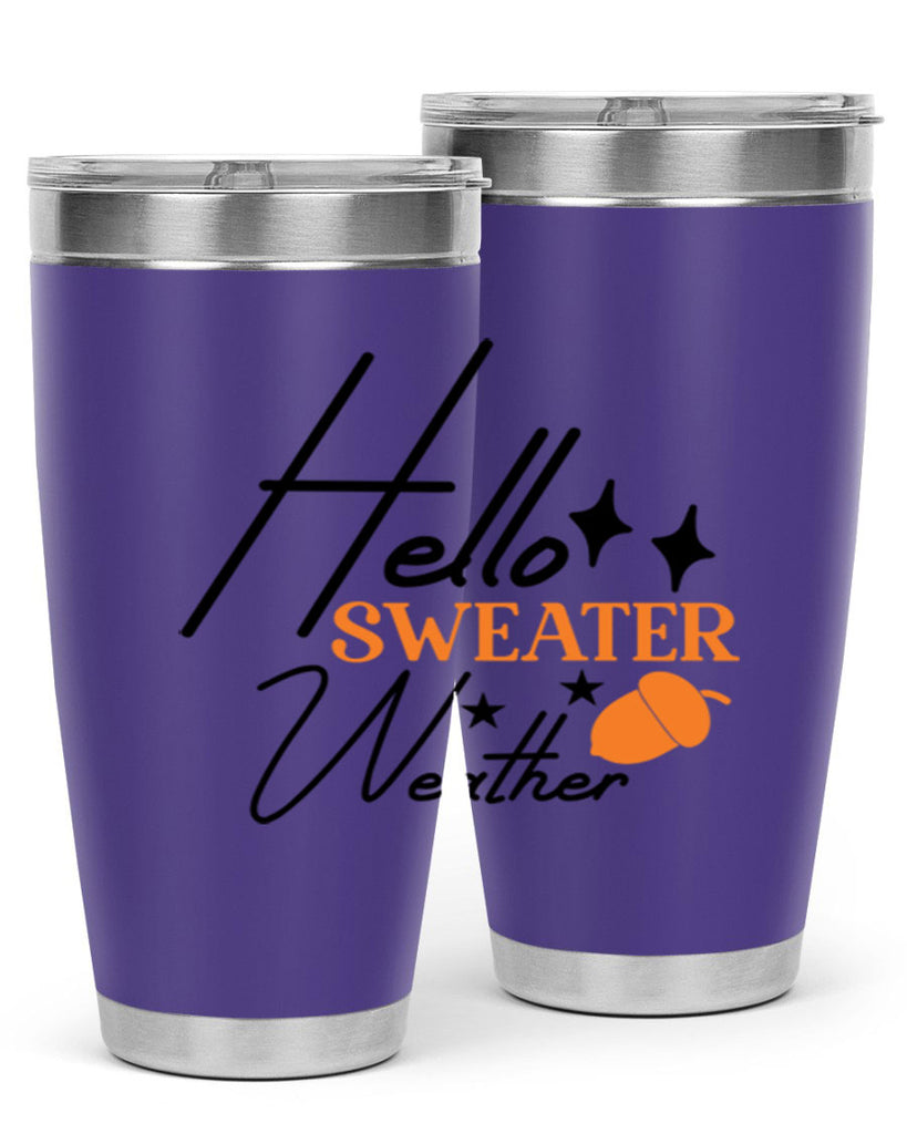 Hello Sweater Weather 296#- fall- Tumbler