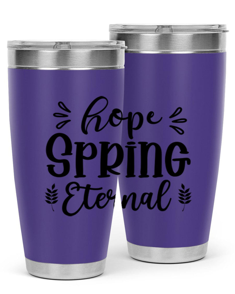 Hope Spring Eternal 255#- spring- Tumbler