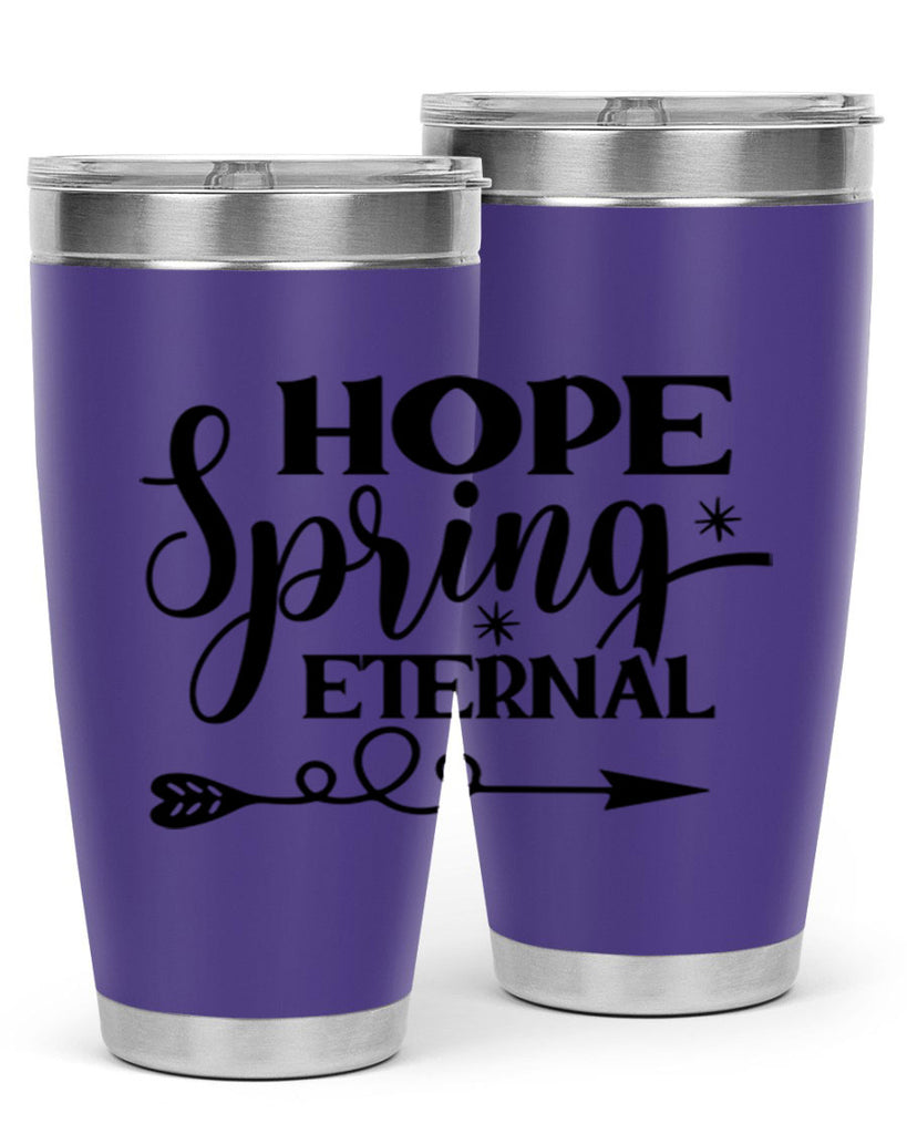 Hope Spring Eternal 256#- spring- Tumbler