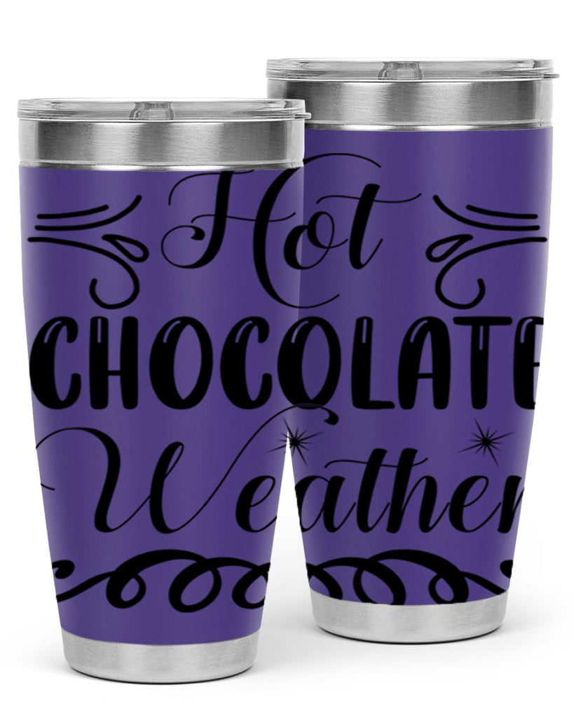 Hot Chocolate Weather 214#- winter- Tumbler