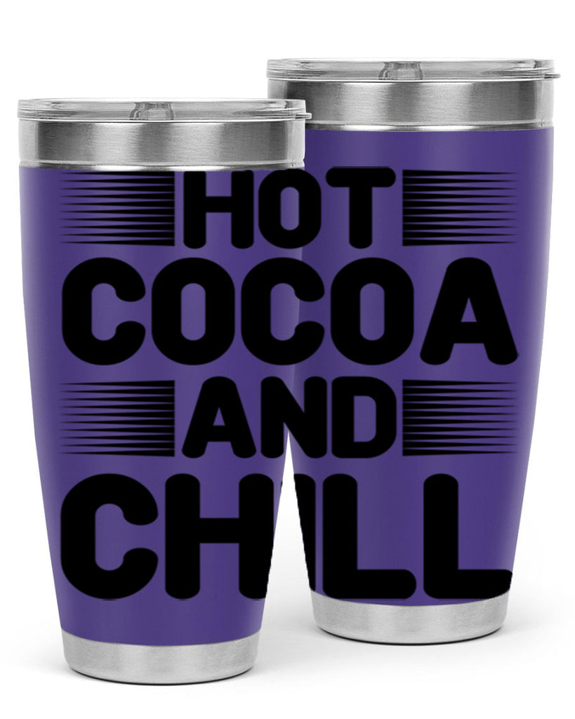 Hot Cocoa and Chill 216#- winter- Tumbler