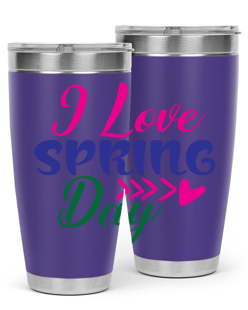 I Love Spring Day 264#- spring- Tumbler