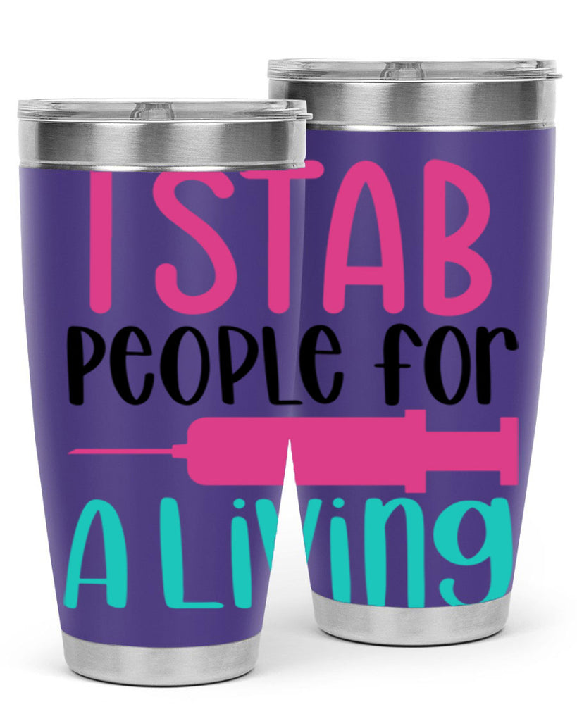 I Stab People For A Living Style Style 164#- nurse- tumbler