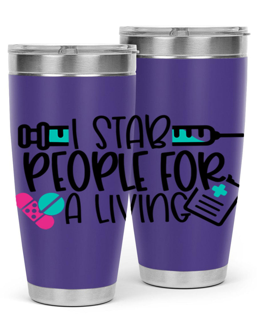 I Stab People For A Living Style Style 165#- nurse- tumbler