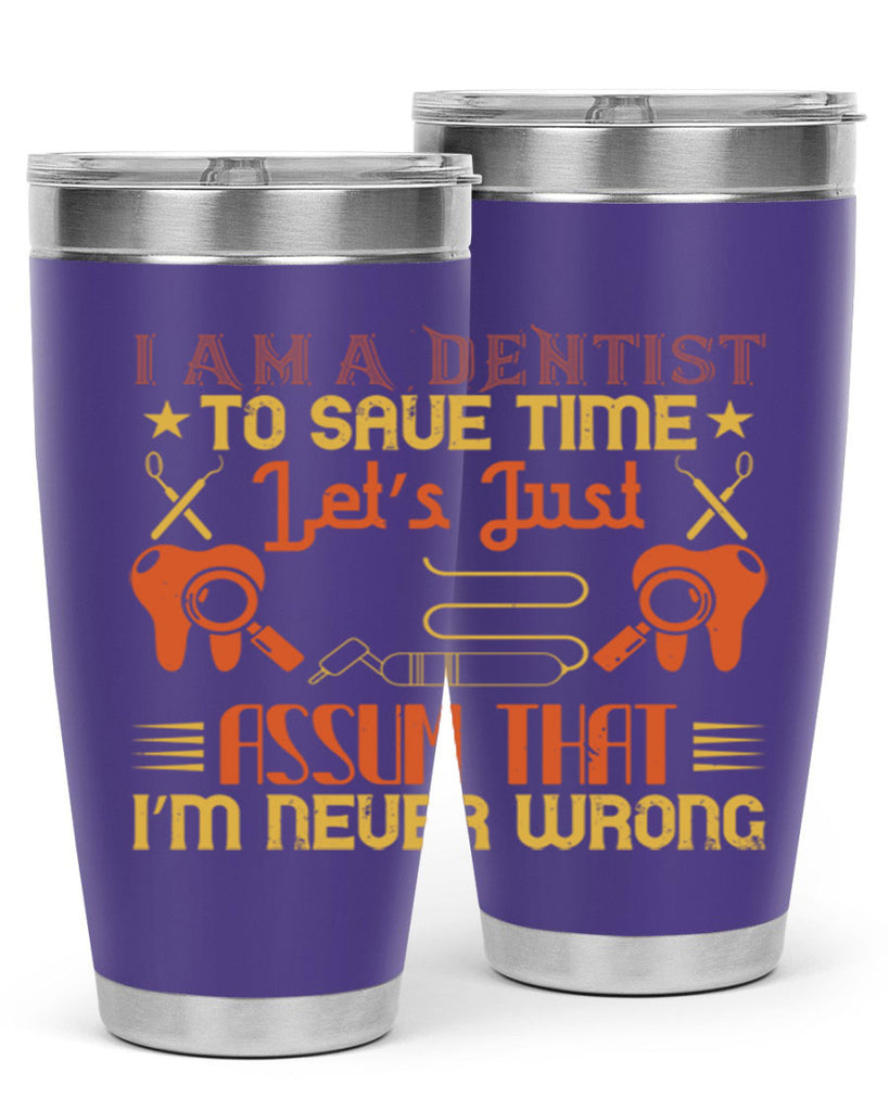 I am a dentist Style 38#- dentist- tumbler