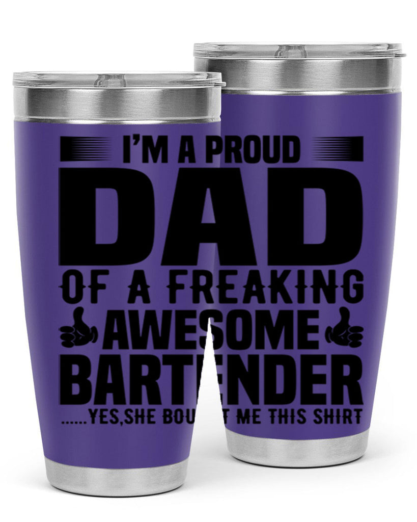 Im a proud dad Style 19#- bartender- tumbler