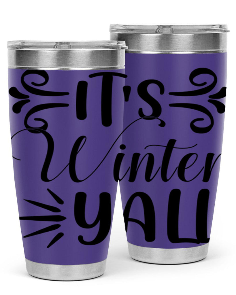 Its Winter Yall 274#- winter- Tumbler