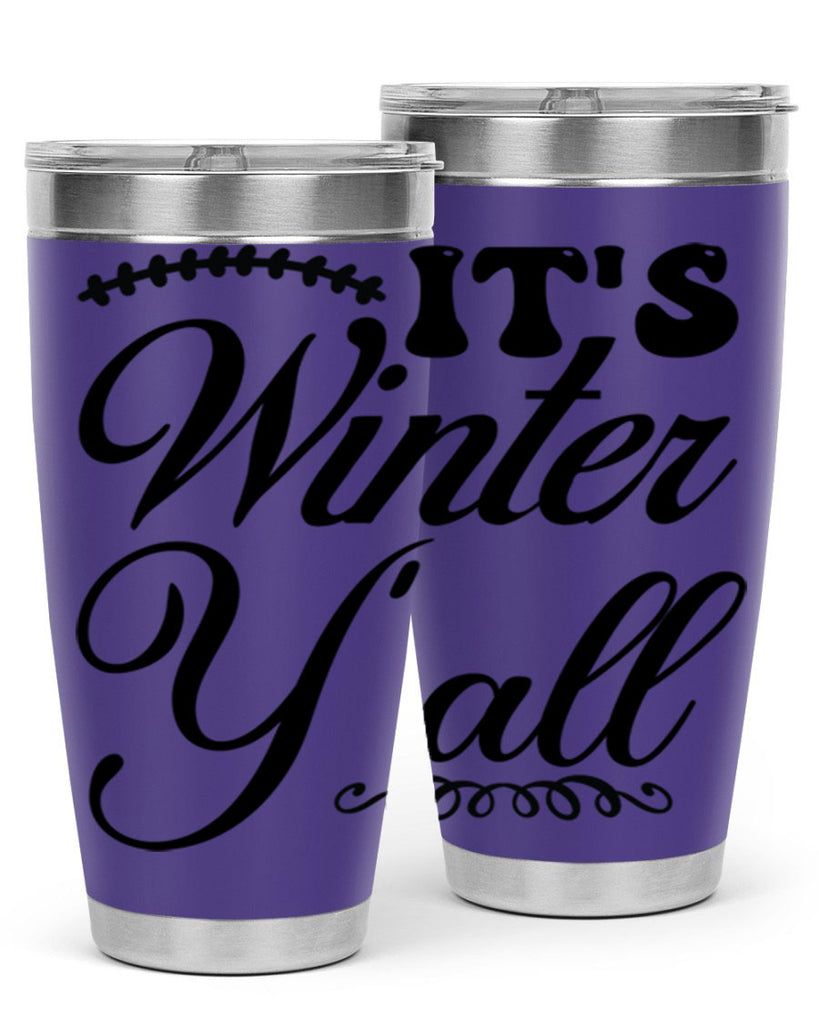 Its winter yall 275#- winter- Tumbler