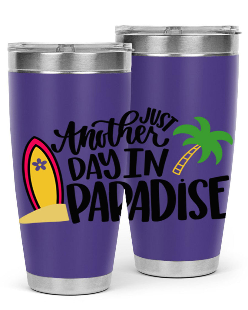 Just Another Day In Paradise Style 36#- summer- Tumbler