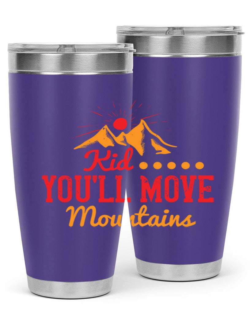 Kid youll move mountains Style 28#- baby- Tumbler