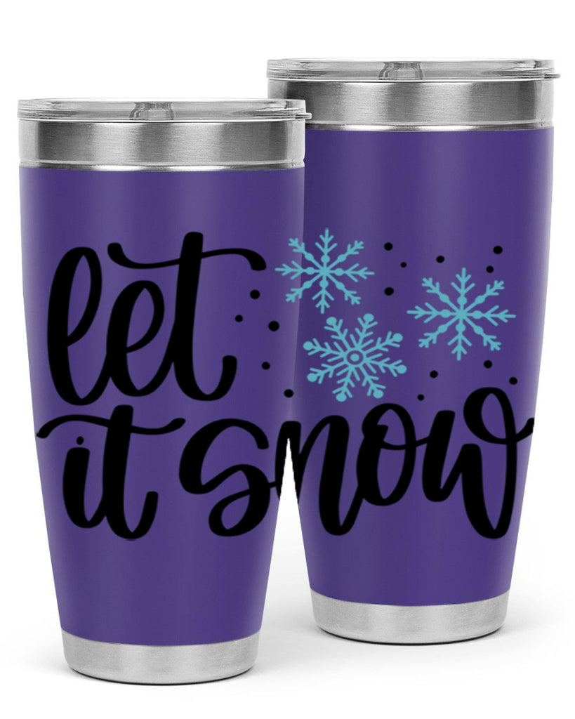 Let It Snow 343#- winter- Tumbler