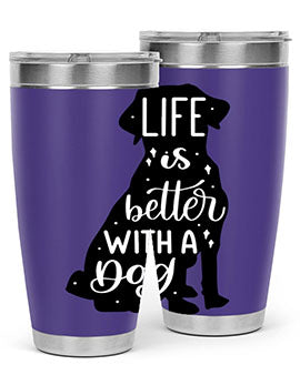Life Is Better With A Dog Style 17#- dog- Tumbler