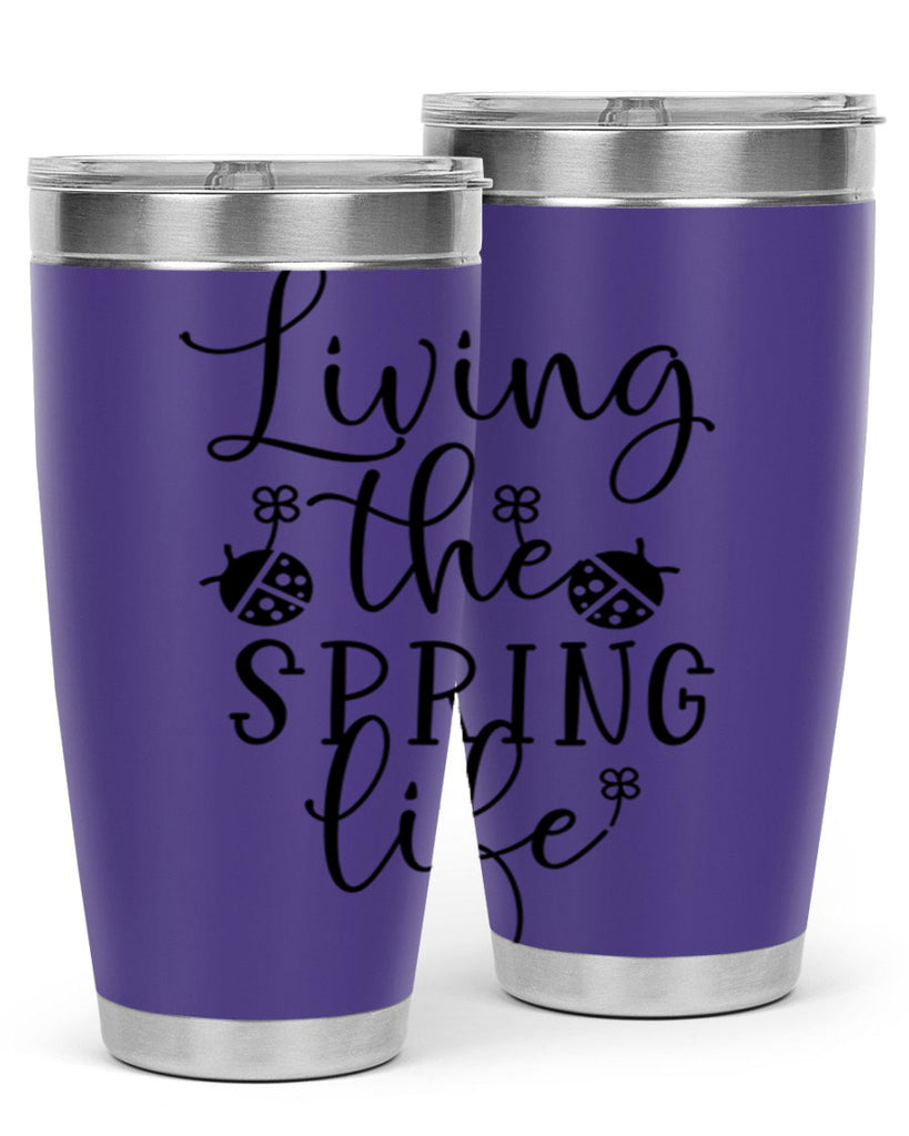 Living the spring life design 324#- spring- Tumbler