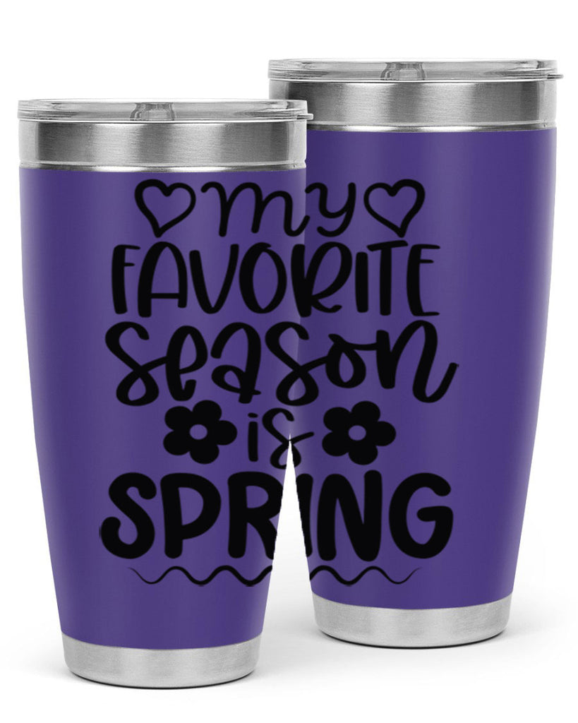 My favorite season is spring 349#- spring- Tumbler