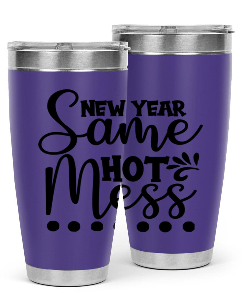 New Year Same Hot Mess 325#- winter- Tumbler