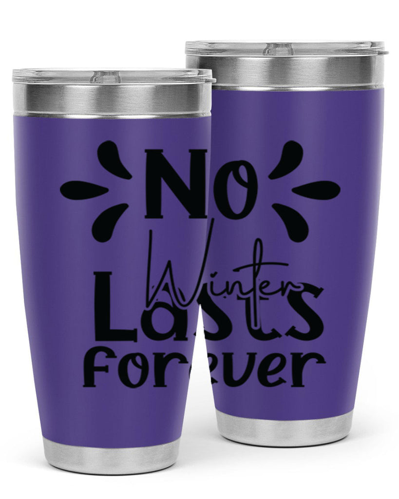 No Winter Lasts Forever 354#- spring- Tumbler